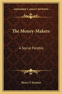 The Money-Makers