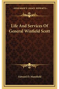 Life and Services of General Winfield Scott