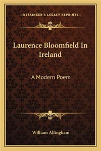 Laurence Bloomfield in Ireland