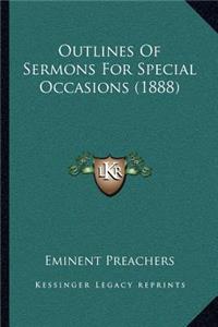 Outlines of Sermons for Special Occasions (1888)
