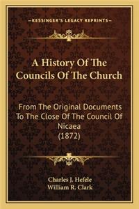 History Of The Councils Of The Church