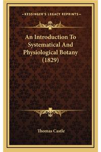 An Introduction to Systematical and Physiological Botany (1829)