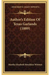 Author's Edition of Texas Garlands (1889)