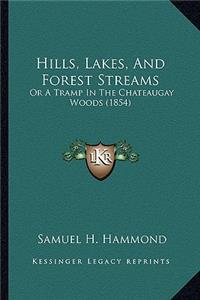 Hills, Lakes, And Forest Streams