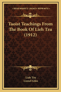 Taoist Teachings From The Book Of Lieh Tzu (1912)