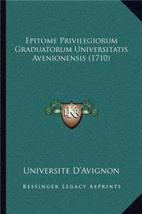 Epitome Privilegiorum Graduatorum Universitatis Avenionensis (1710)