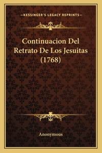 Continuacion Del Retrato De Los Jesuitas (1768)