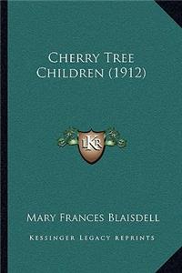 Cherry Tree Children (1912)