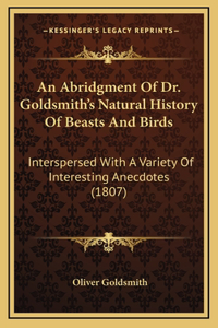 An Abridgment Of Dr. Goldsmith's Natural History Of Beasts And Birds