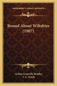 Round About Wiltshire (1907)