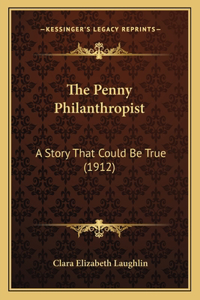 The Penny Philanthropist