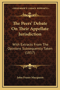 The Peers' Debate On Their Appellate Jurisdiction