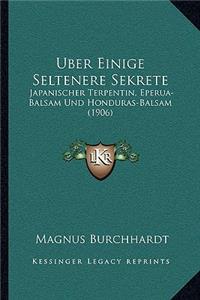 Uber Einige Seltenere Sekrete