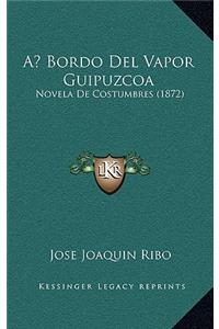 A Bordo Del Vapor Guipuzcoa