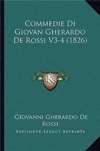 Commedie Di Giovan Gherardo De Rossi V3-4 (1826)