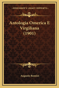 Antologia Omerica E Virgiliana (1901)