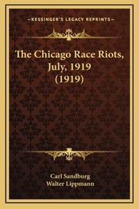 Chicago Race Riots, July, 1919 (1919)