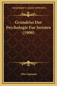 Grundriss Der Psychologie Fur Juristen (1908)