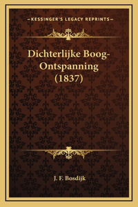 Dichterlijke Boog-Ontspanning (1837)
