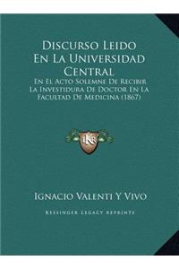 Discurso Leido En La Universidad Central