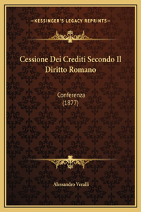 Cessione Dei Crediti Secondo Il Diritto Romano