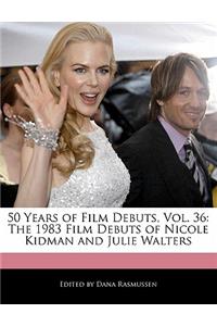 50 Years of Film Debuts, Vol. 36