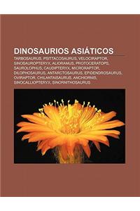 Dinosaurios Asiaticos