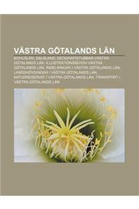 Vastra Gotalands LAN: Bohuslan, Dalsland, Geografistubbar-Vastra Gotalands LAN, Illustrationsbehov-Vastra Gotalands LAN