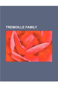 Tremoille Family