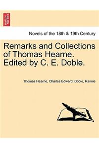 Remarks and Collections of Thomas Hearne. Edited by C. E. Doble.