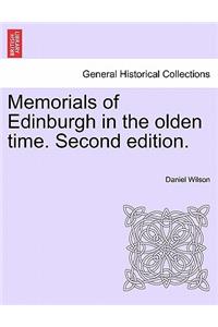 Memorials of Edinburgh in the Olden Time. Volume I. Second Edition.