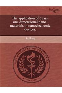 The Application of Quasi-One Dimensional Nano-Materials in Nanoelectronic Devices