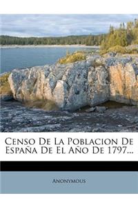 Censo De La Poblacion De España De El Año De 1797...