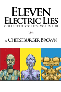 Eleven Electric Lies