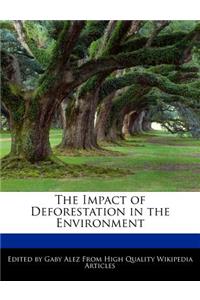 The Impact of Deforestation in the Environment