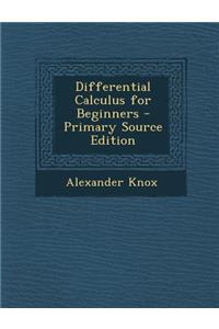 Differential Calculus for Beginners