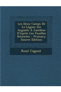 Les Deux Camps de La Legion Iiie Auguste a Lambese D'Apres Les Fouilles Recentes