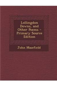 Lollingdon Downs, and Other Poems