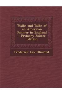 Walks and Talks of an American Farmer in England