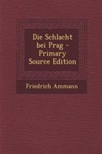 Die Schlacht Bei Prag