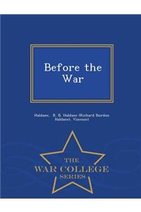 Before the War - War College Series