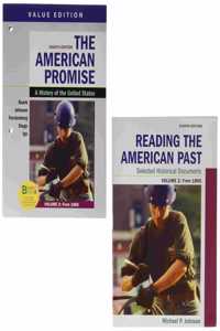 Loose-Leaf Version for the American Promise, Value Edition, Volume 2 8e & Reading the American Past: Selected Historical Documents, Volume 2: Since 1865 8e