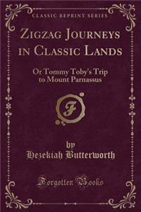 Zigzag Journeys in Classic Lands