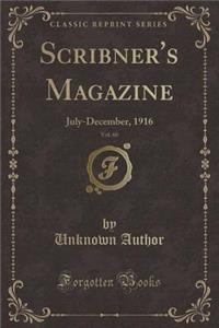 Scribner's Magazine, Vol. 60
