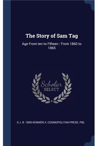 The Story of Sam Tag
