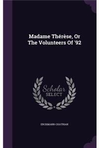 Madame Therese, or the Volunteers of '92
