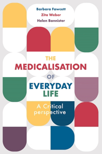 Medicalisation of Everyday Life