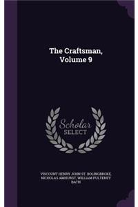 Craftsman, Volume 9