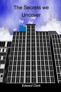 Secerts We Uncover