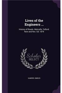 LIVES OF THE ENGINEERS: HISTORY OF ROADS